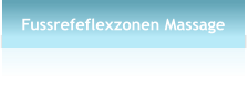 Fussrefeflexzonen Massage